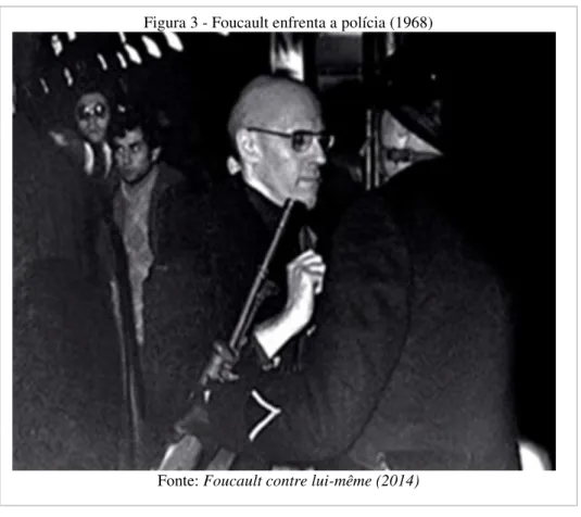Figura 3 - Foucault enfrenta a polícia (1968)  