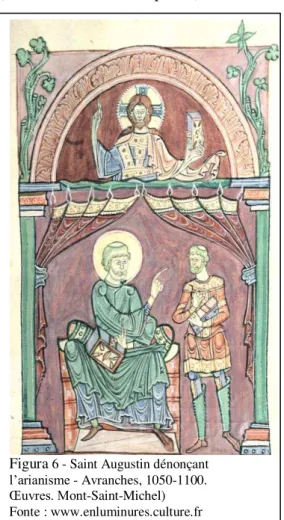 Figura  6 - Saint Augustin dénonçant  l‘arianisme  - Avranches, 1050-1100.         