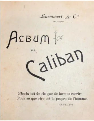 Figura 2: Folha de rosto de edição de 1897 de Álbum de Caliban, pela Livraria Laemmert, com  a epígrafe de Rabelais
