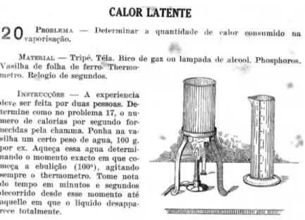 Figura 5 - Experimento do volume III [19, p. 52] relativo a um experimento de determina¸c˜ ao de calor latente de vaproiza¸c˜ ao da ´ agua.