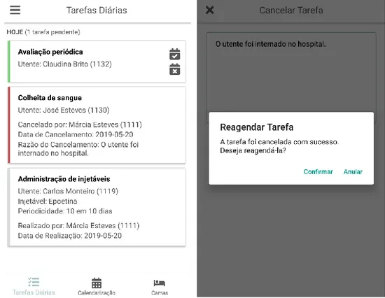Figure 13 .: Screens of the Tarefas Di´arias bottom tab and when the user is asked to reschedule a nursing intervention after cancelling it - figure obtained when signed in as a nurse.