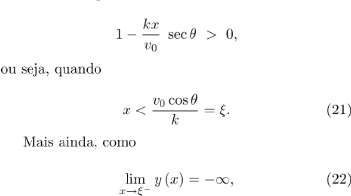 Figura 7 - Trajet´ oria de um proj´etil considerando-se a resistˆencia do ar.