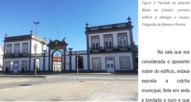 Figura  3-  Fachada  do  palacete  Barão  do  Calvário,  primeiro  edifício  a  albergar  o  museu; 