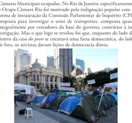 Figura 3 – Ocupação Ocupa Câmara Rio,  de  09  ago.  a  15  out.  2013,  na  Cinelândia/RJ