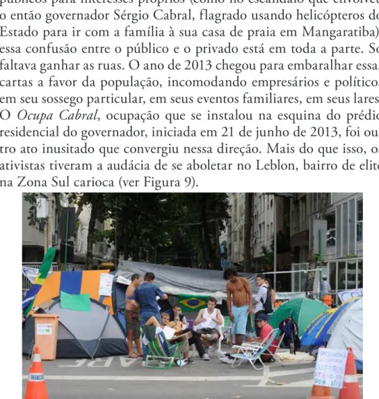 Figura 9 – Ocupação Ocupa Cabral, iniciada em 21 jun. 2013, na Av. Delfim Moreira, Leblon/