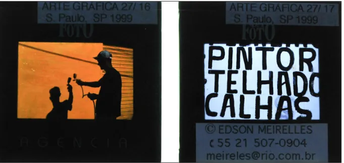 Figura 1 - Os cromos de Edson Meirelles: 1 o  cromo - pintor em ação; 2 o  cromo - letras de anúncio de pintor.