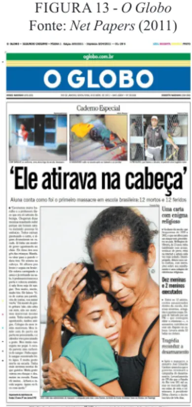 FIGURA 13 - O Globo Fonte: Net Papers (2011)