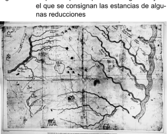 Figura 1 –  Mapa Compuesto por un indio guarani y en  el que se consignan las estancias de  algu-nas reducciones 