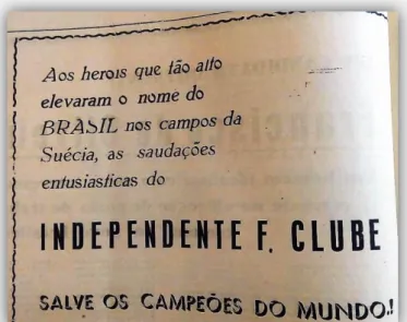 Fig. 3 – Homenagem do Independente F. C. aos   campeões do mundo na Copa da Suécia.  