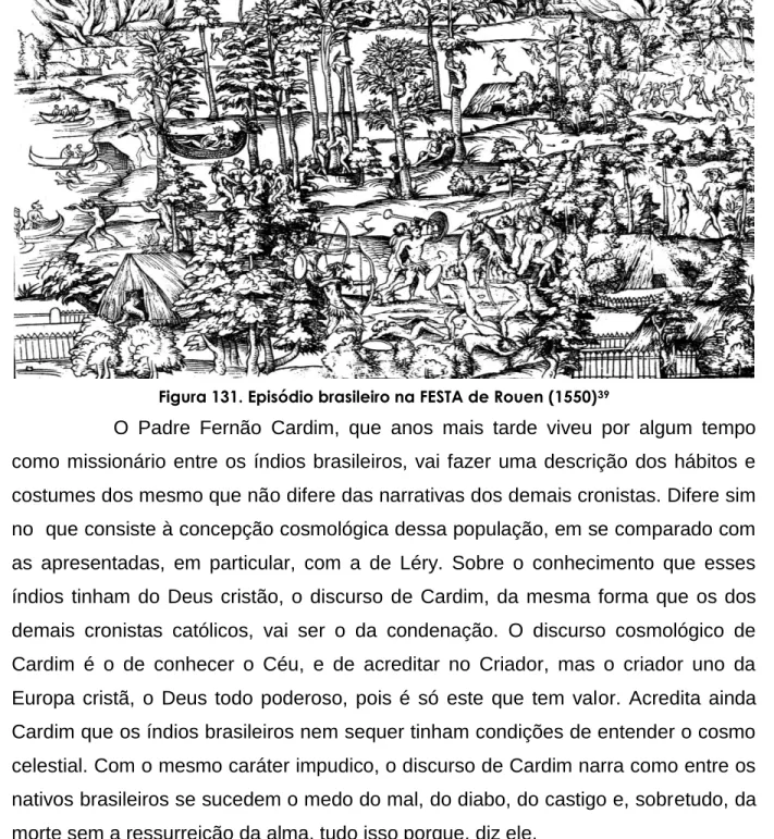 39  Figura 131. Episódio brasileiro na festa de Rouen (1550). In: Belluzzo, op. cit. p