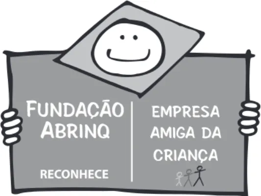 Figura 4: Selo da Fundação Abrinq  Fonte: Fundação Abrinq (2012) 