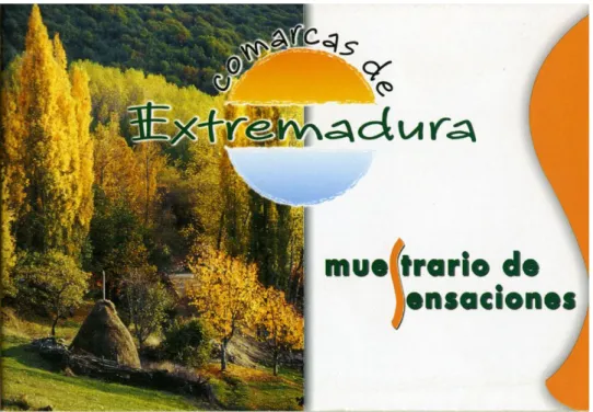 Figura 3. Portada del material promocional de las comarcas de Extremadura. Red Extremeña  de Desarrollo Rural y Dirección General de Turismo de la Junta de Extremadura