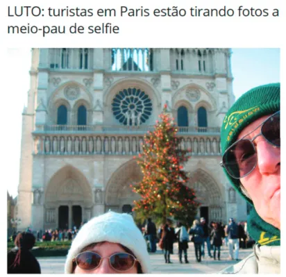 Figura 1: Postagem “Luto: turistas em Paris estão tirando fotos a meio-pau de selfie”