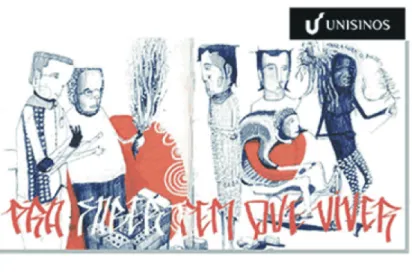 Figura 6: Peça de Luis Flávio Trampo para a campanha UNISINOS Arte nas ruas