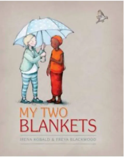 Figure 3: Cover of My Two Blankets Source: Kobald and Balckwood, 2014