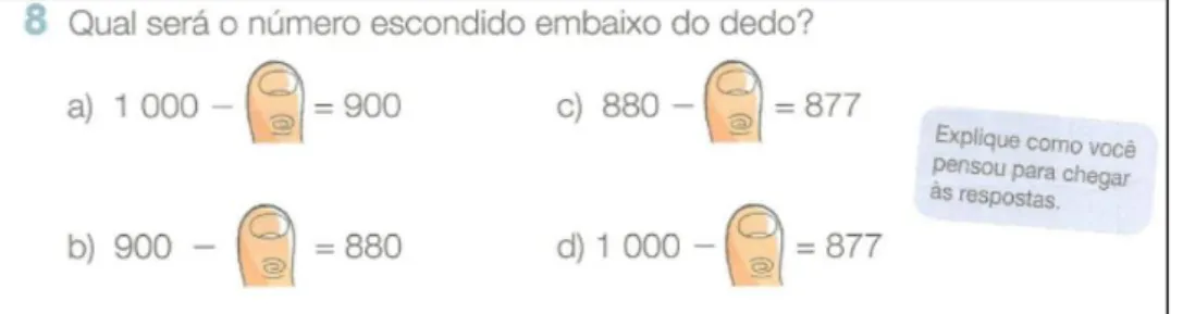 Figura 3 - Exercícios onde temos &#34;partes da conta faltando&#34; aparecem nas obras desde o  3º ano e, embora não tenham o interesse de desenvolver conceitos algébricos, dão início  a um processo de abstração muito necessário para minimizar a ruptura en