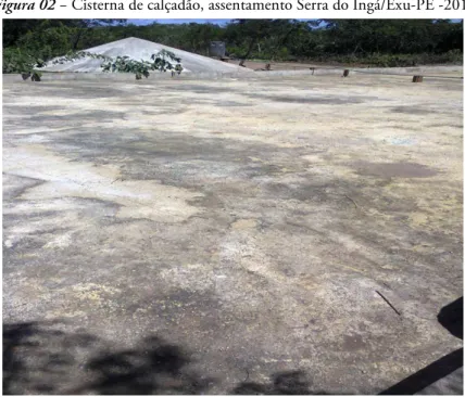 Figura 02 − Cisterna de calçadão, assentamento Serra do Ingá/Exu-PE -2013. 
