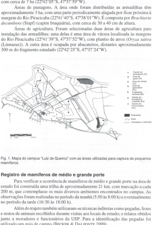 Fig.  1. Mapa do campus &#34;Luiz de Queiroz&#34; com as áreas utilizadas para captura de pequenos  mamíferos