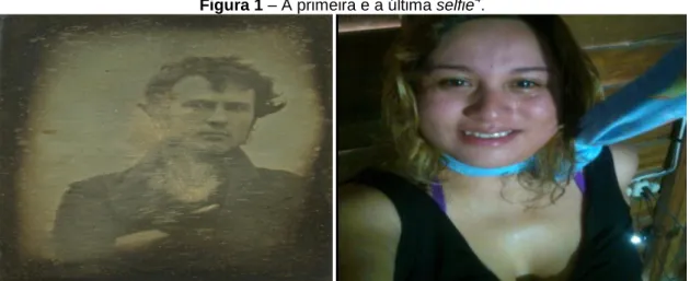 Figura 1 – A primeira e a última selfie 4 . 