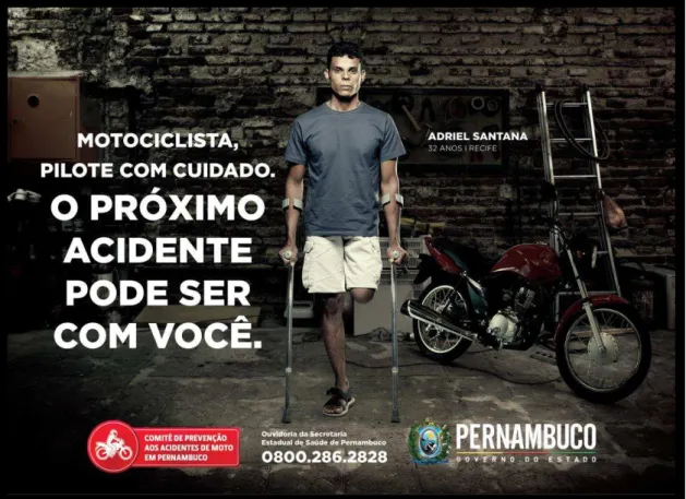 Fig. 14  –  Anúncio publicitário de educação no trânsito, divulgado pelo Governo do Estado de  Pernambuco.