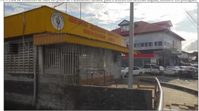 Foto 2 – Casa de comércio de ouro no porto de Paramaribo: detalhe para o letreiro em diversas línguas, inclusive em português 