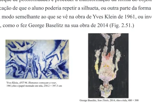Fig. 2.51. Yves Klein, 1961, Humanos começam a voar, óleo s/papel montado em tela, 250.2 × 397.5  cm; George Baselitz, 2014, Sem Título, óleo s/tela, 480 × 300 cm