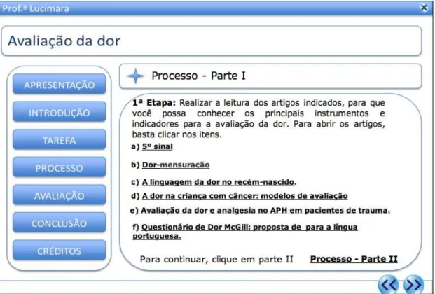 Figura 8 - Tela de exibição da seção Processo – Parte I com os recursos para a elaboração  das tarefas (hiperlinks) e botões de navegação da WebQuest “Avaliação da Dor”