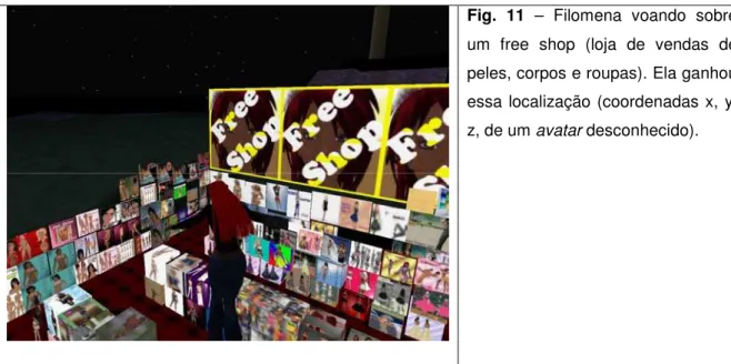 Fig.  11  –  Filomena  voando  sobre  um  free  shop  (loja  de  vendas  de  peles, corpos e roupas)