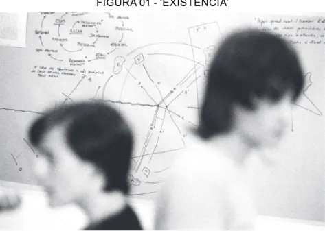 FIGURA 01 - ‘EXISTÊNCIA’