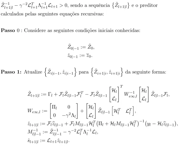 Tabela 3.1: Estimativa H ∞ Preditora para o SLSM (3.4)