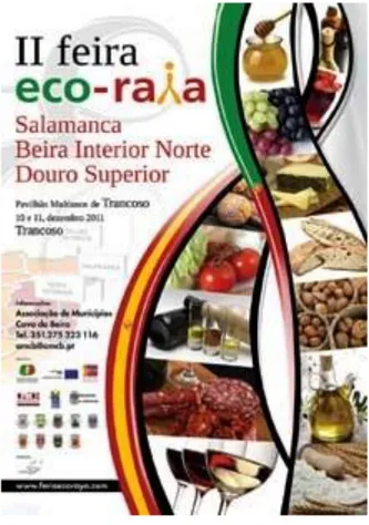 Figura 4 – Cartaz alusivo à II Feira Eco-Raia (Trancoso – 10 e 11 de dezembro de 2011)  Fonte: http://www.turismo.guarda.pt/actualidade/checkin/PublishingImages/eco_Raia_2.jpg