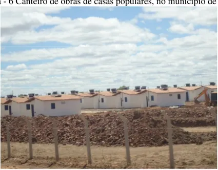 Figura - 6 Canteiro de obras de casas populares, no município de Sousa 