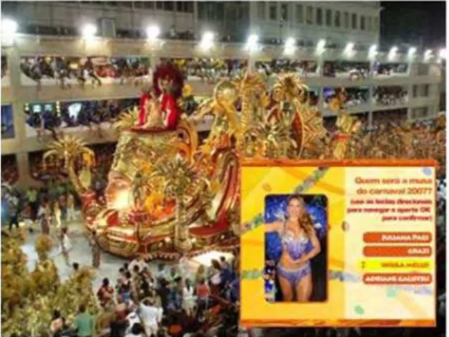 Figura 10: Protótipo de programa de TVDI com aplicação fortemente acoplada. Durante um determinado  momento na transmissão do carnaval carioca, o telespectador pode escolher a musa do carnaval 