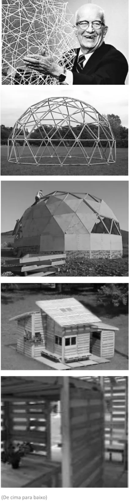 Figura 41 - Buckminster Fuller   Fonte: https://www.bfi.org  Figura 42 - Estrutura geodésica  Fonte: https://www.archdaily.com.br 
