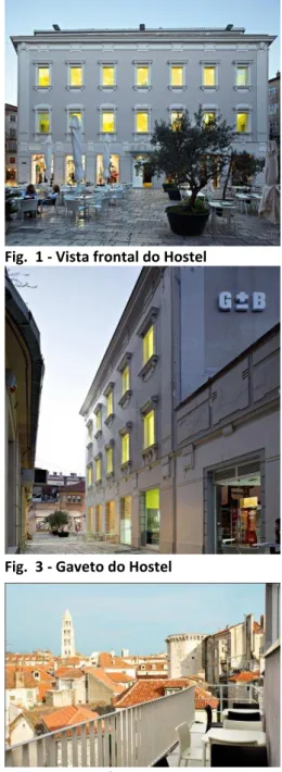 Fig.  1 - Vista frontal do Hostel 