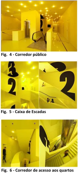 Fig.  5 - Caixa de Escadas  Fig.  4 - Corredor público 