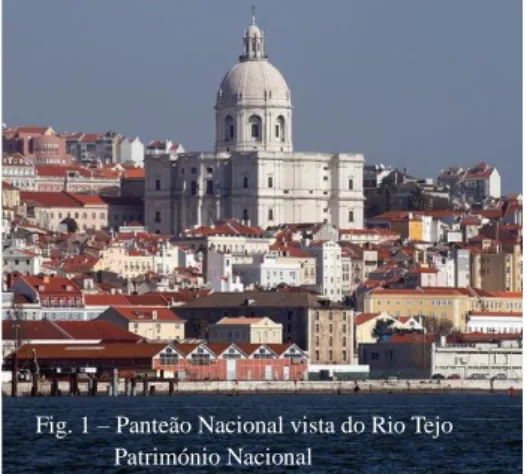 Fig. 1 – Panteão Nacional vista do Rio Tejo               Património Nacional 