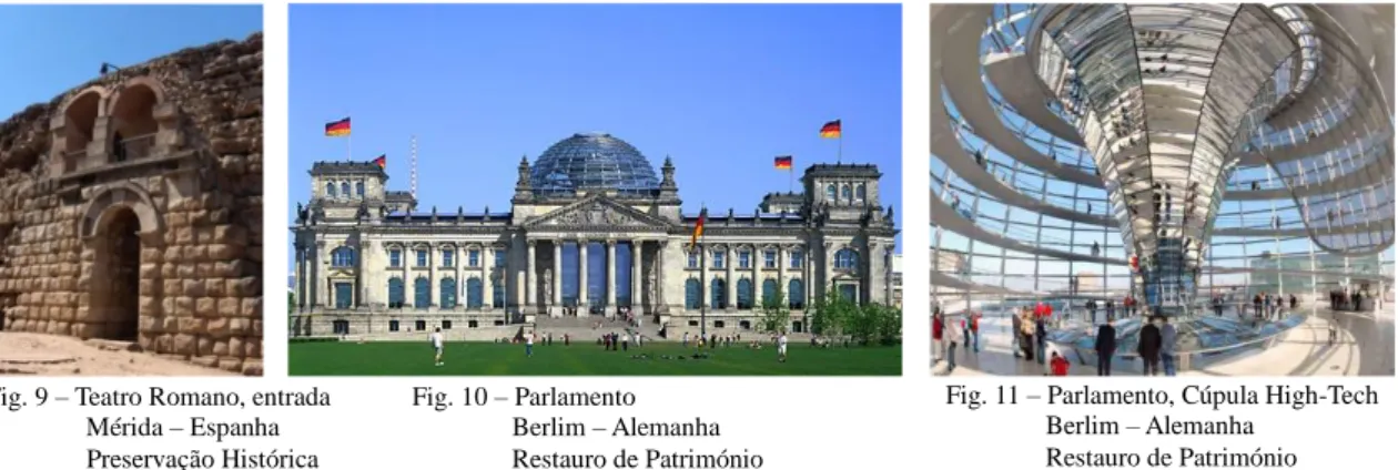 Fig. 10 – Parlamento                 Berlim – Alemanha                 Restauro de Património 