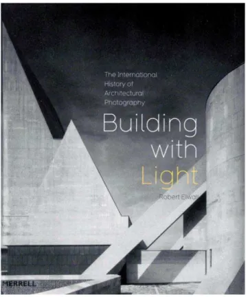 Figure 1. Cover of the book Building with Light (2004), by  Robert Elwall 