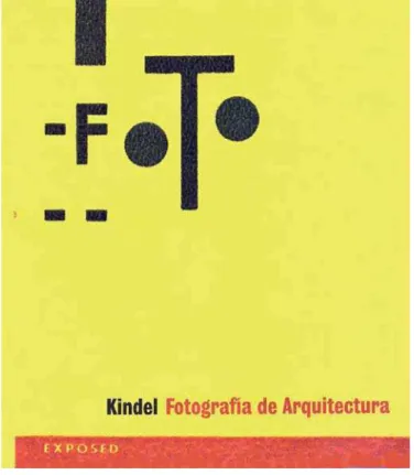 Figure 2. Cover of the catalogue exhibition on Kindel  (2007), one of the most remarkable Spanish architectural  photographers 