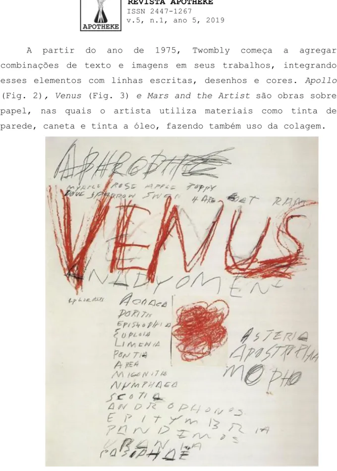 Fig. 3 Cy Twombly. Venus, 1975. Bastão a óleo, grafite e colagem sobre  papel. 150 x 137 cm 