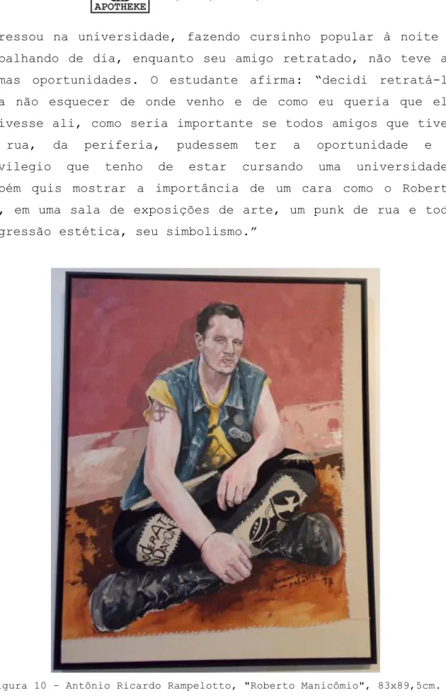 Figura 10 – Antônio Ricardo Rampelotto, &#34;Roberto Manicômio&#34;, 83x89,5cm. 
