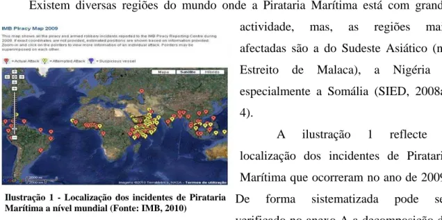 Ilustração 1 - Localização dos incidentes de Pirataria  Marítima a nível mundial (Fonte: IMB, 2010)