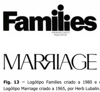 Fig.  13   –  Logótipo  Families  criado  a  1980  e  o   Logótipo Marriage criado a 1965, por Herb Lubalin