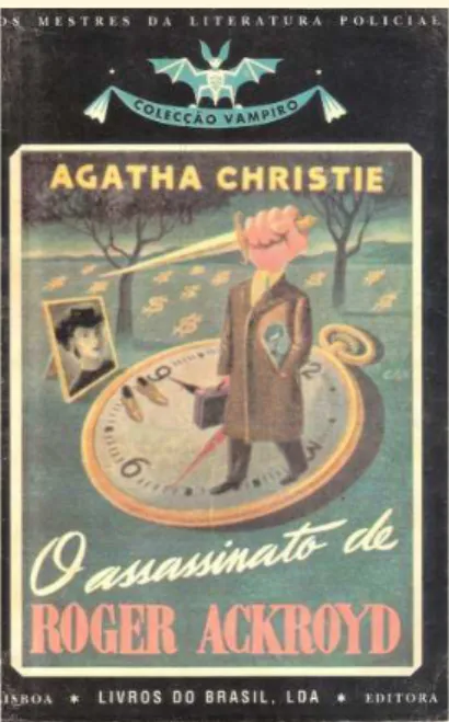 Figure 3. Cover of O Assassinato de Roger Ackroyd [The Murder of Roger  Ackroyd] published in the Colecção Vampiro