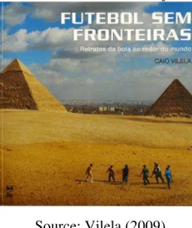 Fig. 7 – VILELA (2009) Cover of the book Futebol sem fronteiras [Soccer without Borders]  