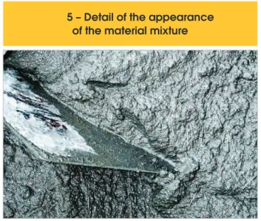 Figur  5 – Detail of the appearance  e of the material mixture 