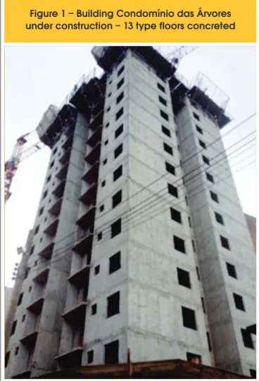 Figure 1 – Building Condomínio das Árvores  under construction – 13 type floors concreted