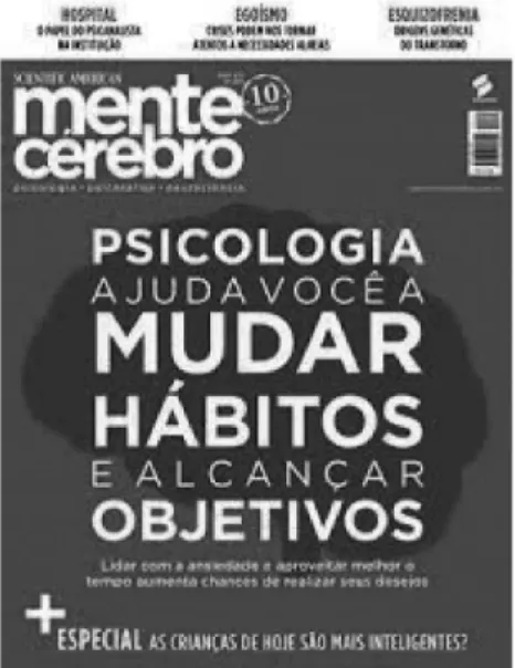 Figura 4. Revista Mente e Cérebro, jan. 2015, ed. 264: “Psicologia ajuda você a mudar  hábitos”.