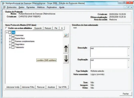 Figure 1 shows the main SINPE© screen, which  presents the menu bar, named as: Protocols, Data,  Pa-tients and Help